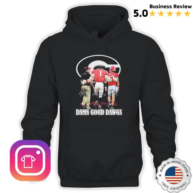 Georgia Bulldogs Kirby Smart Hairy Dawg And Stetson Bennett Damn Good Dawgs Signatures Shirts