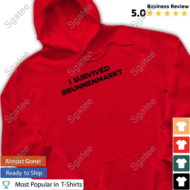 I Survived Brunnenmarkt Tee Shirt