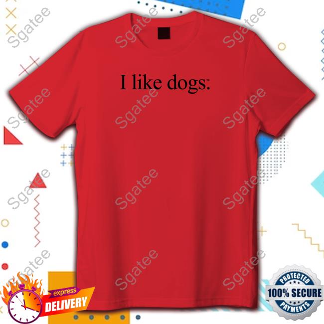 Official I Like Dogs Hoodies
