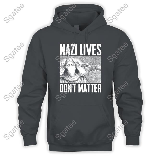 Official Punk With A Camera Merch Nazi Lives Don't Matter T-Shirt