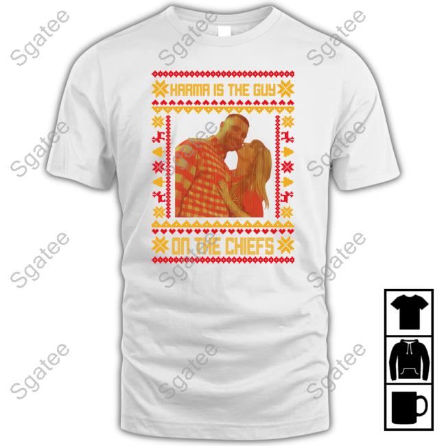 Official Karma Is The Guy On The Chiefs Christmas Tee Shirt
