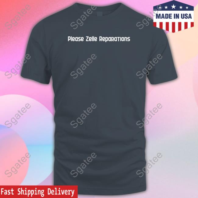 Please Zelle Reparations T-Shirt