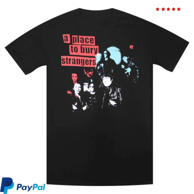 Official Hello Merch A Place To Bury Strangers Spotlights Black Shirt New Hellomerch