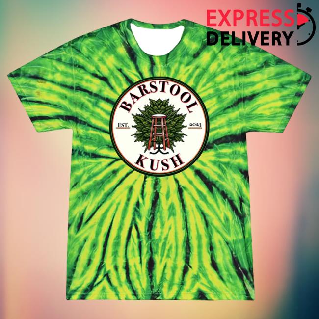 Official Barstool Sports Merch Store A New Untold Story Barstool Kush Tie Dye Shirts BarstoolSports Apparel Clothing Shop