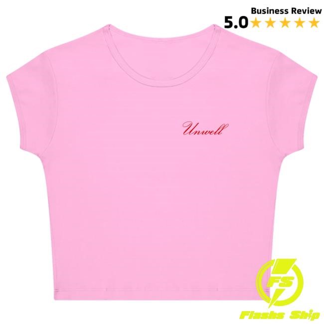 Official Call Her Daddy Merch Unwell Unwell Script Baby T Shirt