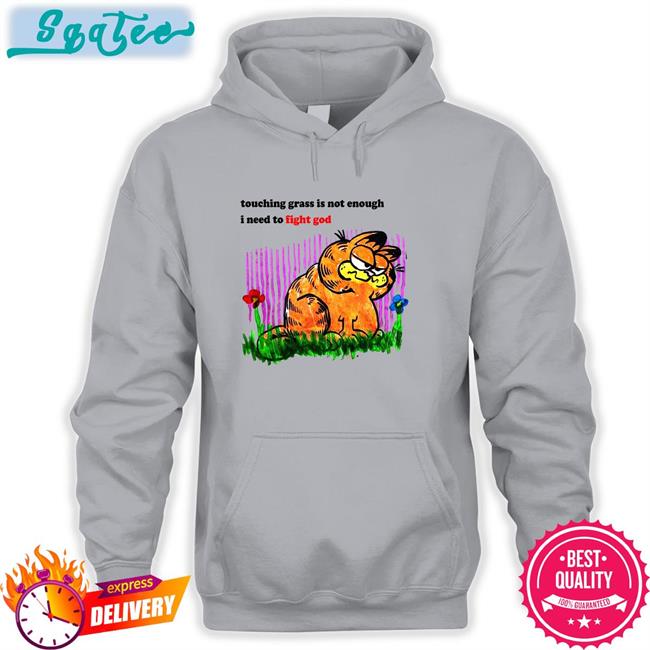 Satelyn Boo-Den Touching Grass Is Not Enough I Need To Fight God Classic Tee Shirt Medus4cdc
