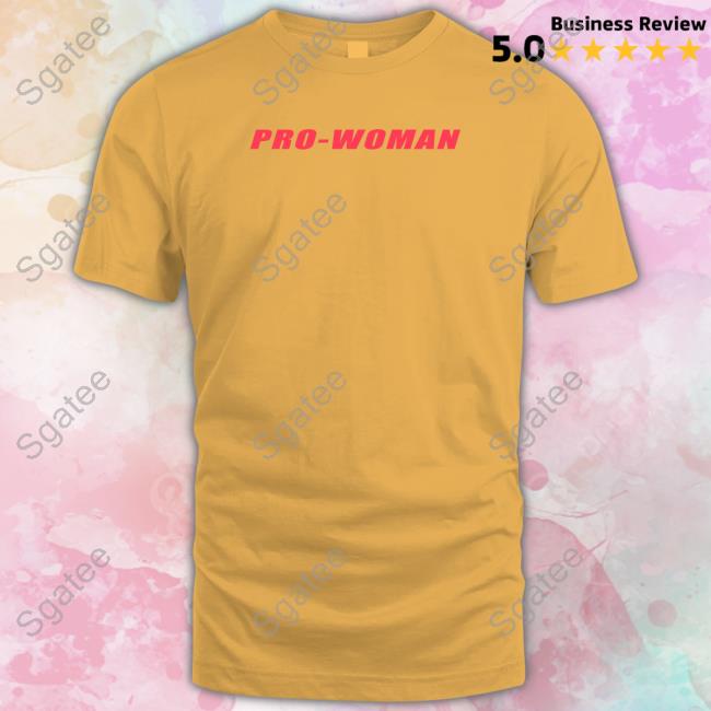 Shirts That Go Hard Pro Woman Women Do Not Have To Shirt Shirtsthtgohard
