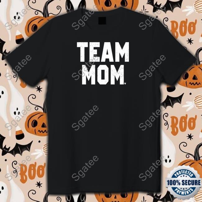 Official BreakingT Team Mom Shirt