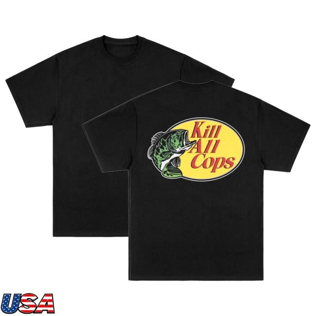 Kill All Cops Tee Shirt