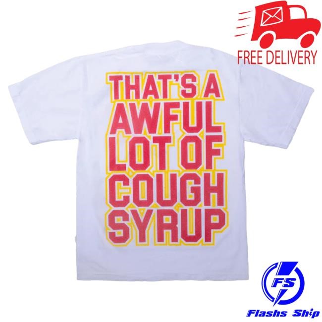Official Thats A Awful Lot Of Cough Syrup Ski T-Shirts White/Pink