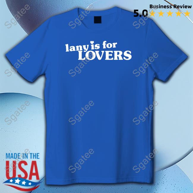Lany Merch Lany Is For Lovers Sweatshirt