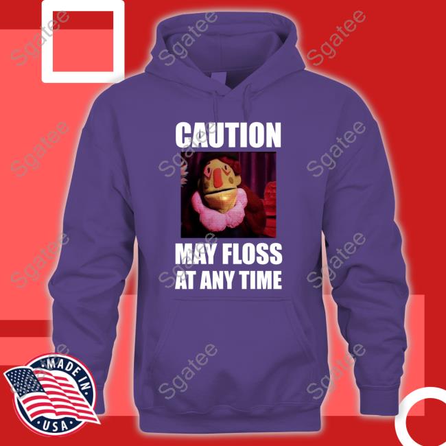 Official Caution May Floss At Any Time Tee Dr Habit Caution May Floss At Any Time Shirt Funny