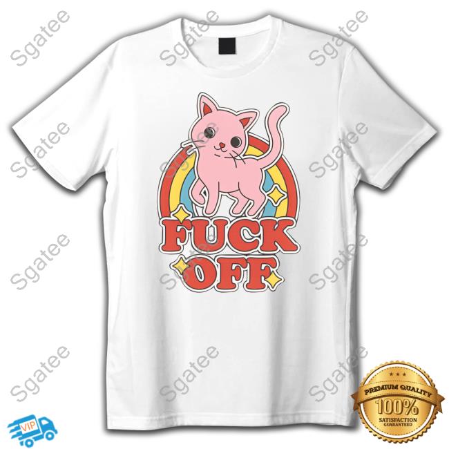 Official Thrill House Fuck Off Rude Offensive Cat Kitten Rainbow Anti-Social T Shirts