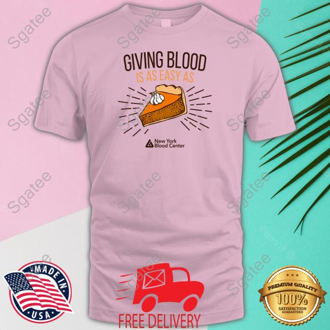 New York Blood Center Giving Blood Is Easy As Pie Long Sleeve